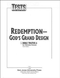 Redemption God's Grand Design 3rd Edition Tests / Bible Truths for Christian Schools 6
