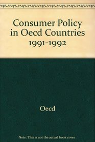 Consumer Policy in Oecd Countries 1991-1992