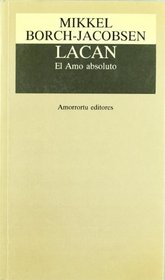 Lacan - El Amo Absoluto (Spanish Edition)