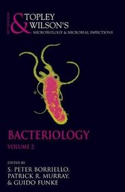 Topley & Wilson's Microbiolgy and Microbial Infections Vol. 2, 2 Vol. Set: Bacteriology