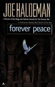 Forever Peace (Forever War, Bk 2)