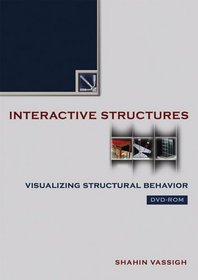 Interactive Structures: Visualizing Structural Behavior , DVD