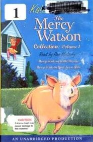 The Mercy Watson Collection: Volume 1