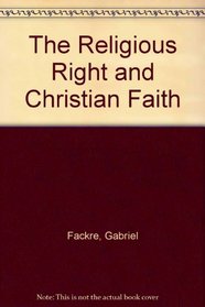 The Religious Right and Christian Faith