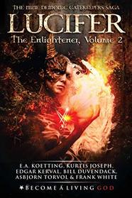 LUCIFER: The Enlightener (The Nine Demonic Gatekeepers Saga)