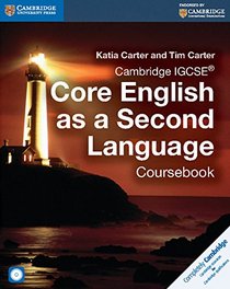 Cambridge IGCSE Core English as a Second Language Coursebook with Audio CD (Cambridge International Examinations)
