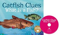 Catfish Clues: What is a Fish? (Animal World: Animal Kingdom Boogie)