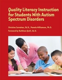 Quality Literacy Instruction for Students With Autism Spectrum Disorders