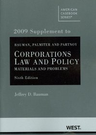 Corporations: Law and Policy, Materials and Problems, 6th Edition, 2009 Supplement (American Casebooks)
