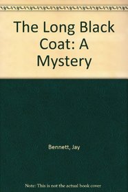 The Long Black Coat: A Mystery