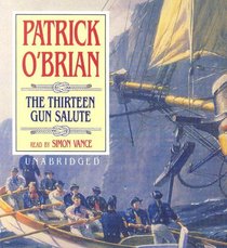 The Thirteen Gun Salute (Maturin Series)