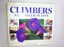 A Creative Step-By-Step Guide to Climbers and Trellis Plants (Sbs Series)