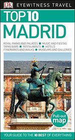 Top 10 Madrid (Dk Eyewitness Top 10 Travel Guides. Madrid)
