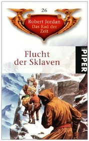 Das Rad der Zeit 26. Flucht der Sklaven