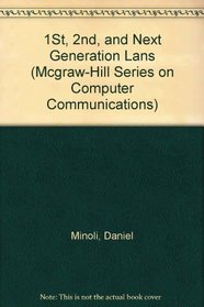 1St, 2nd, and Next Generation Lans (Mcgraw-Hill Series on Computer Communications)