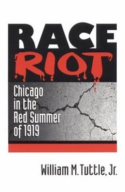 Race Riot: Chicago in the Red Summer of 1919 (Blacks in the New World)