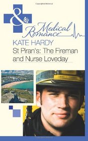St. Piran's, the Fireman and Nurse Loveday. Kate Hardy (Medical)
