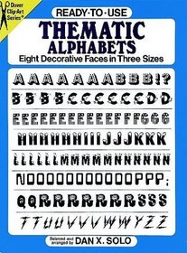 Ready-to-Use Thematic Alphabets : Eight Decorative Faces in Three Sizes (Clip Art)