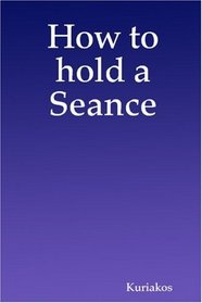How to hold a Seance