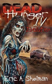 Dead Hunger IV: Evolution
