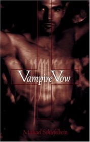 Vampire Vow (Vampire, Bk 1)