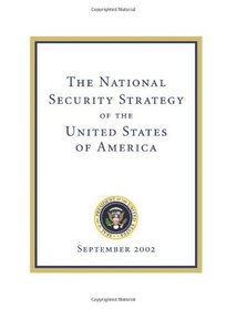 The National Security Strategy of the United States of: September 2002
