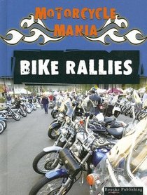 Bike Rallies (Motorcycle Mania)