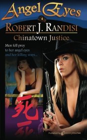 Chinatown Justice: Angel Eyes (Volume 4)