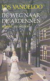 De weg naar de Ardennen: Roman (Dutch Edition)