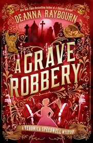 A Grave Robbery (A Veronica Speedwell Mystery)