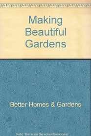 Making Beautiful Gardens