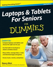 Laptops & Tablets For Seniors For Dummies (For Dummies (Computer/Tech))