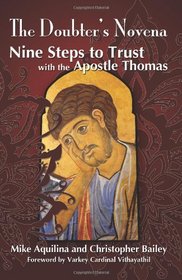 A Doubters Novena: Nine Steps to Trust With the Apostle Thomas