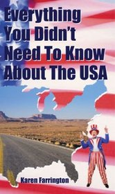 Everything You Didn't Need to Know About the USA