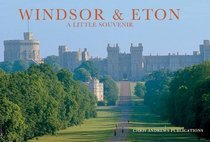 Windsor and Eton a Little Souvenir (Little Souvenir Books)