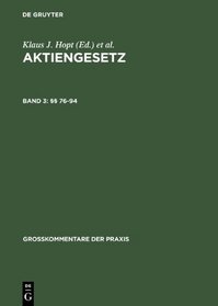 Aktiengesetz Grosskommentar: Articles 76-94 (Aktiengesetz / Grokommentare Der Praxis) (German Edition)