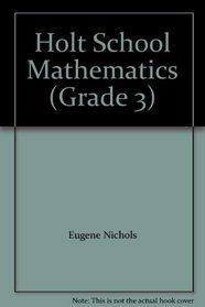 Holt School Mathematics (Grade 3)