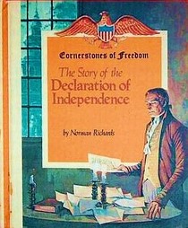 The Story of the Declaration of Independence (Cornerstones of Freedom)