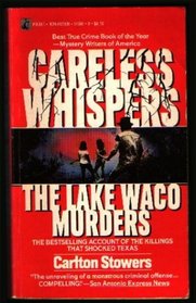 Careless Whispers: The Lake Waco Murders