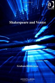Shakespeare and Venice (Anglo-Italian Renaissance Studies)