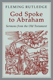 And God Spoke to Abraham: Preaching from the Old Testament