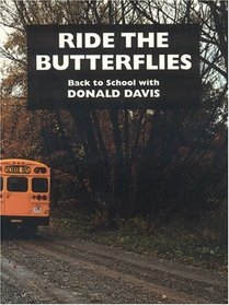 Ride the Butterflies: Back to School With Donald Davis