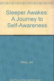 Sleeper Awakes: A Journey to Self-Awareness