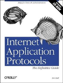 Internet Application Protocols: The Definitive Guide