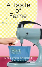 A Taste of Fame (The Potluck Catering Club)