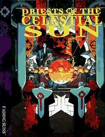 Priests of the Celestial Sun (Fading Suns RPG)