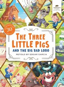 The Three Little Pigs and the Big Bad Lobo