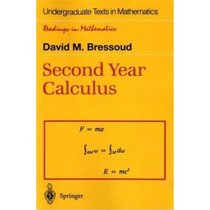 Second Year Calculus: From Celestial Mechanics to Special Relativity (Monographs in Visual Communication)