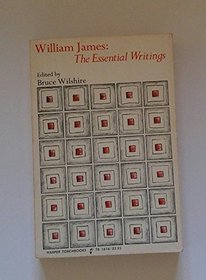 William James: The Essential Writings