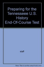 Preparing for the Tennesseee U.S. History End-Of-Course Test